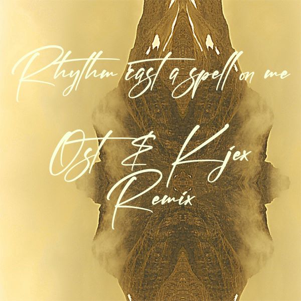 Kohib: Rhythm Cast A Spell On Me (featuring Lydia Waits) (Ost & Kjex Remix)